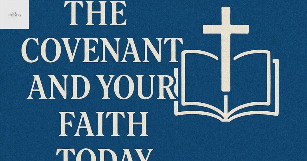 the_covenant_and_your_faith_today