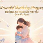 powerful-birthday-prayers-blessings-and-wishes-for-your-son-from-his-mom